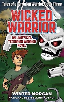 portada Wicked Warrior: Tales of a Terrarian Warrior, Book Three