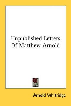 portada unpublished letters of matthew arnold (en Inglés)