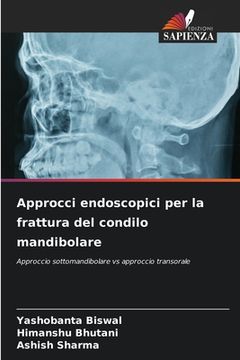portada Approcci endoscopici per la frattura del condilo mandibolare (en Italiano)