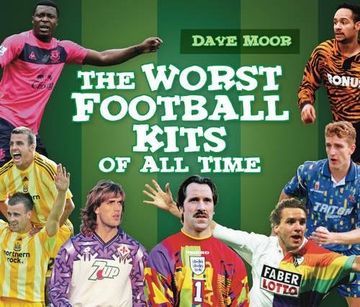 portada the worst football kits of all time