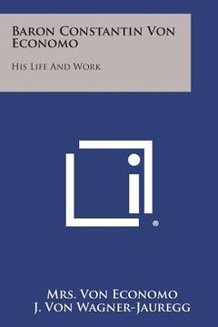 portada Baron Constantin Von Economo: His Life and Work (en Inglés)