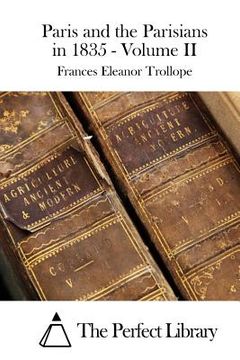 portada Paris and the Parisians in 1835 - Volume II (en Inglés)