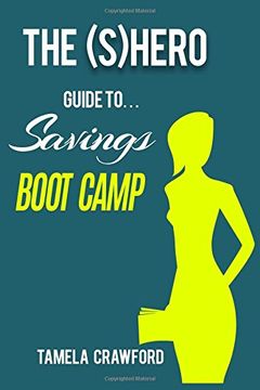 portada The (S)hero Guide to Savings Boot Camp
