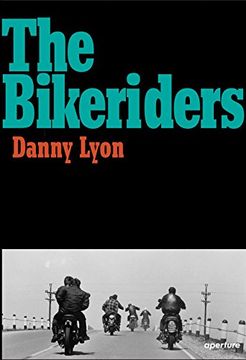 portada Danny Lyon: The Bikeriders (in English)