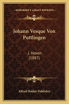 portada Johann Vesque Von Puttlingen: J. Hoven (1887) (in German)