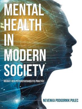 portada Mental Health in Modern Society: Insight into Psychotherapeutic Practice