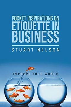 portada Pocket Inspirations on Etiquette in Business: Improve Your World (en Inglés)