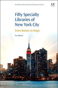 portada 50 Specialty Libraries of new York City: From Botany to Magic 