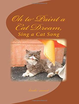 portada Oh to Paint a cat Dream: Sing a cat Song (en Inglés)