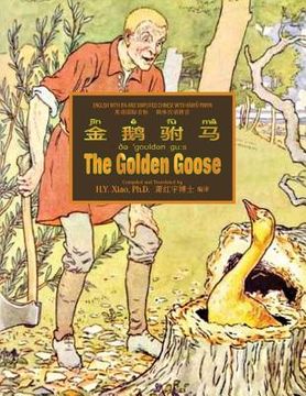 portada The Golden Goose (Simplified Chinese): 10 Hanyu Pinyin with IPA Paperback B&w