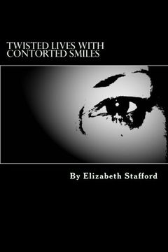 portada Twisted lives with contorted smiles