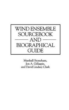 portada Wind Ensemble Sourc and Biographical Guide (Music Reference Collection)