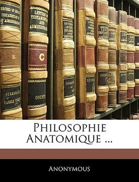 portada Philosophie Anatomique ... (en Francés)