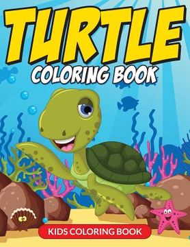 portada Turtle Coloring Book (Kids Coloring Book)