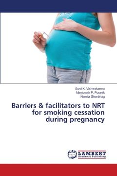 portada Barriers & facilitators to NRT for smoking cessation during pregnancy (en Inglés)