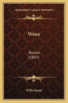 portada Wana: Roman (1897) (en Alemán)