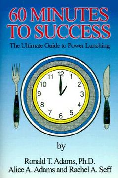 portada 60 minutes to success: the ultimate guide to power lunching (en Inglés)