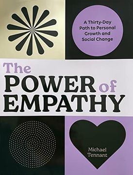 portada The Power of Empathy: A Thirty-Day Path to Personal Growth and Social Change 