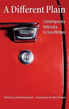 portada a different plain: contemporary nebraska fiction writers (in English)