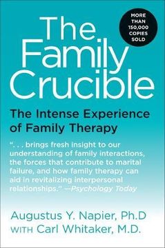 portada The Family Crucible: The Intense Experience of Family Therapy (en Inglés)