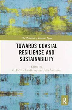 portada Towards Coastal Resilience and Sustainability (The Dynamics of Economic Space) (en Inglés)