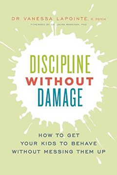 portada Discipline Without Damage: How to get Your Kids to Behave Without Messing Them up (en Inglés)