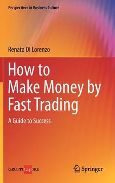 portada how to make money by fast trading: a guide to success