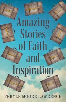 portada Amazing Stories of Faith and Inspiration (en Inglés)