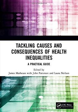portada Tackling Causes and Consequences of Health Inequalities: A Practical Guide (en Inglés)