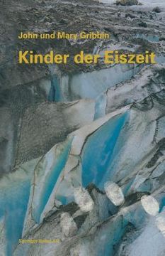 portada Kinder Der Eiszeit: Beeinflußt Das Klima Die Evolution Des Menschen? (en Alemán)