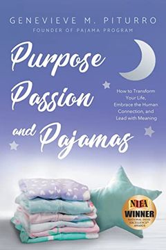 portada Purpose, Passion, and Pajamas: How to Transform Your Life, Embrace the Human Connection, and Lead With Meaning (en Inglés)
