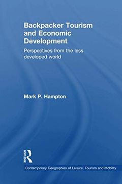 portada Backpacker Tourism and Economic Development: Perspectives From the Less Developed World (Contemporary Geographies of Leisure, Tourism and Mobility) (en Inglés)