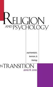 portada Religion and Psychology in Transition: Psychoanalysis, Feminism, and Theology 