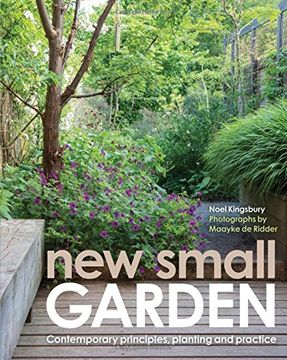 portada New Small Garden: Contemporary Principles, Planting and Practice (in English)