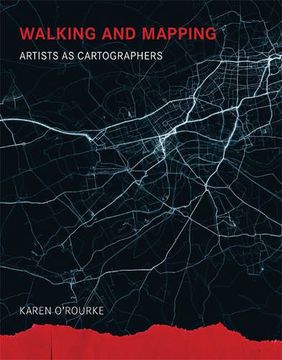 portada Walking and Mapping: Artists as Cartographers (Leonardo Book Series)