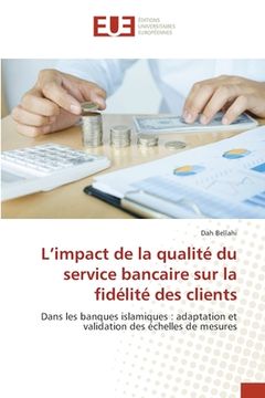 portada L'impact de la qualité du service bancaire sur la fidélité des clients (en Francés)