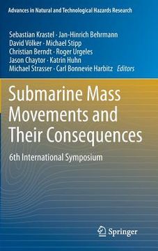 portada Submarine Mass Movements and Their Consequences: 6th International Symposium (in English)