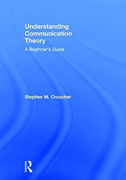 portada Understanding Communication Theory: A Beginner's Guide (en Inglés)