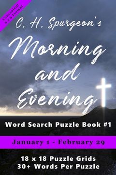 portada C.H. Spurgeon's Morning and Evening Word Search Puzzle Book #1 (6 x 9): January 1st to February 29th (en Inglés)