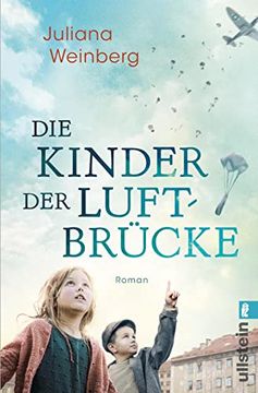 portada Die Kinder der Luftbrücke: Roman | die Unmögliche Liebe Zwischen Einer Jungen Mutter und Einem Amerikanischen Piloten (en Alemán)