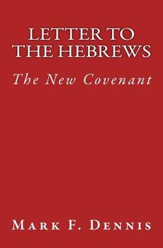 portada Letter to the Hebrews: The New Covenant (en Inglés)