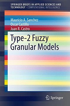 portada Type-2 Fuzzy Granular Models (Springerbriefs in Applied Sciences and Technology) (en Inglés)