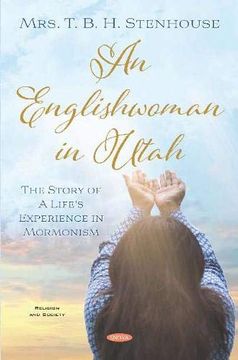 portada An Englishwoman in Utah: The Story of a Life's Experience in Mormonism (in English)