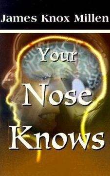 portada your nose knows: a study of the sense of smell (in English)