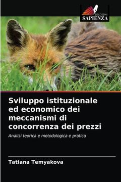 portada Sviluppo istituzionale ed economico dei meccanismi di concorrenza dei prezzi (in Italian)