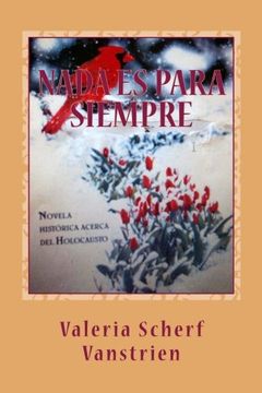 portada Nada Es Para Siempre (spanish Edition)