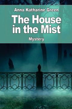 portada The House in the Mist: followed by: The Ruby and the Caldron (in English)