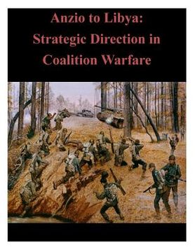 portada Anzio to Libya: Strategic Direction in Coalition Warfare (en Inglés)