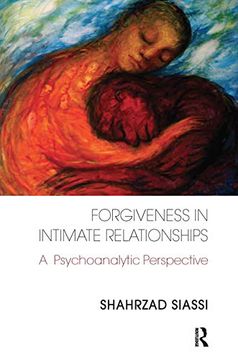 portada Forgiveness in Intimate Relationships: A Psychoanalytic Perspective (in English)