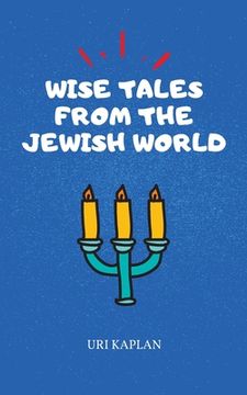 portada Wise Tales From the Jewish World: The Essential Collection 